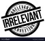 IRRELEVANTE